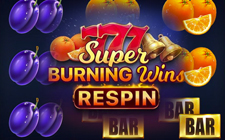 Super Burning Wins: Respin